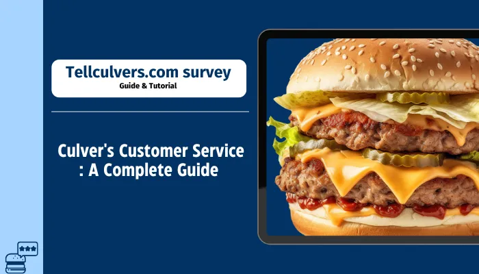 Culvers Customer Service A Complete Guide