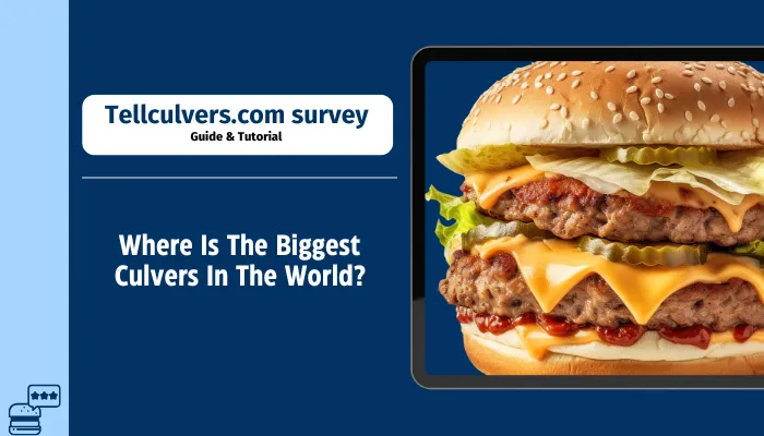 Where Is The Biggest Culvers In The World